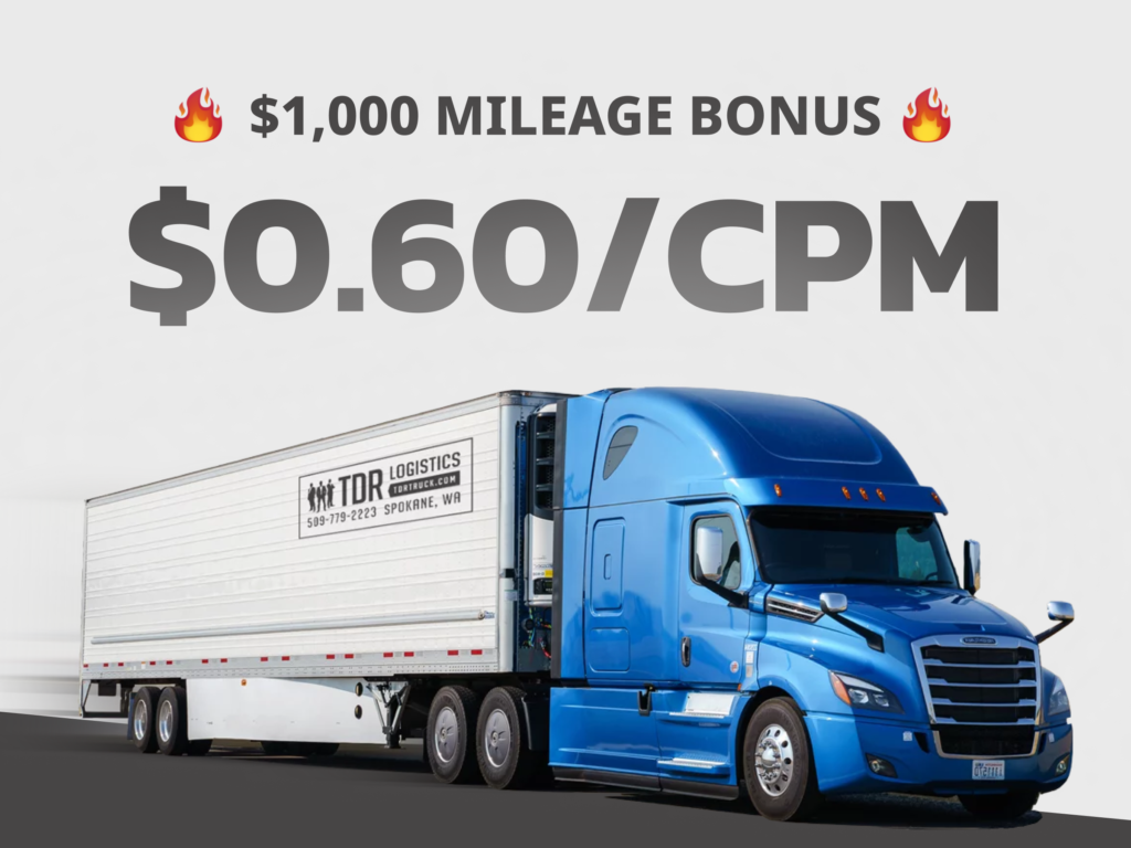 OTR Driver Job Spokane, WA Start Pay .60 CPM + 1,000 Mileage